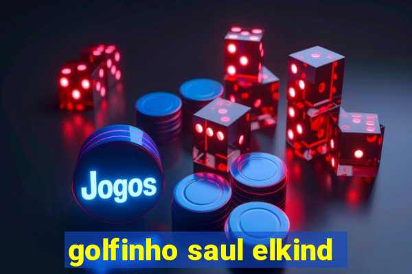 golfinho saul elkind